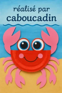 Bricolage maternelle : crabe en carton, activité facile et ludique pour la maison ou la classe crabe-rigolo-avec-assiette-carton