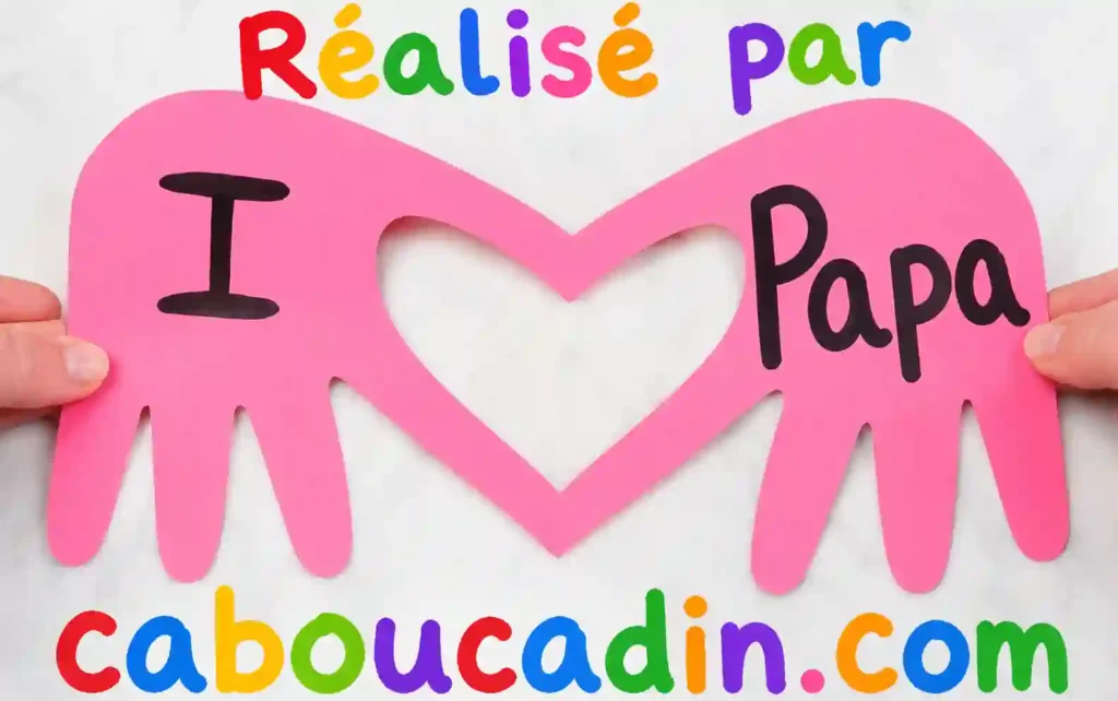 Bricolage Fête des Pères : Carte Cœur avec Empreintes de Mains Facile à Réaliser avec les Enfants coeur bonne fete papa coeur decoupe